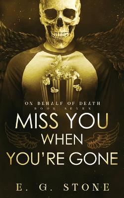 Book cover for Miss You When You're Gone