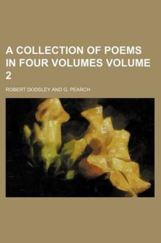 Cover of A Collection of Poems in Four Volumes Volume 2