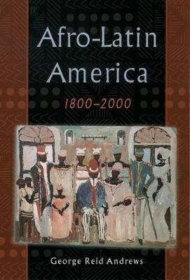 Book cover for Afro-Latin America, 1800-2000