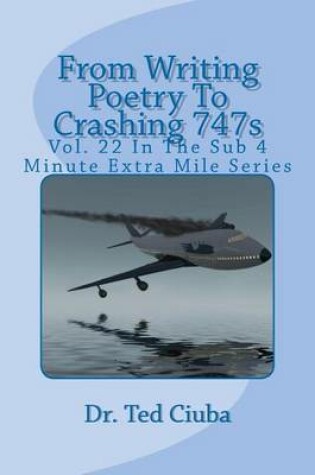 Cover of From Writing Poetry To Crashing 747s