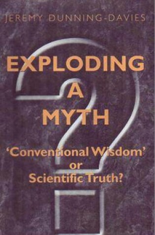 Cover of Exploding a Myth