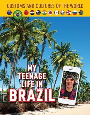 Book cover for My Teenage Life in Brazil