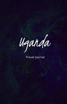 Book cover for Uganda Travel Journal