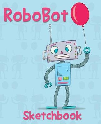 Book cover for Robobot Sketch Book