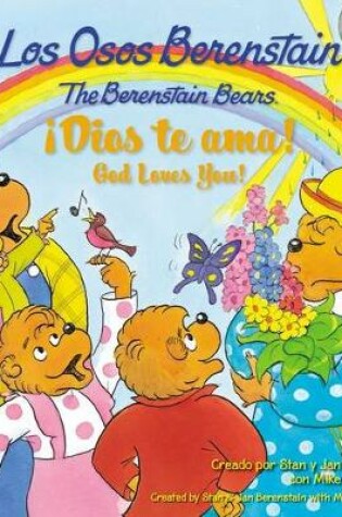 Cover of Los Osos Berenstain !Dios Te ama!/The Berenstain Bears God Loves You!