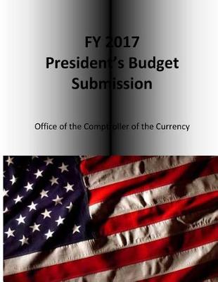 Book cover for FY 2017 President's Budget Submission