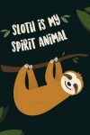 Book cover for Sloth is my spirit animal