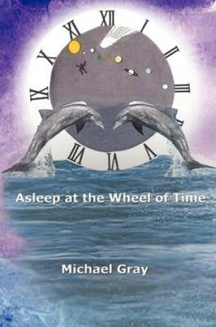 Cover of Asleep at the Wheel of Time