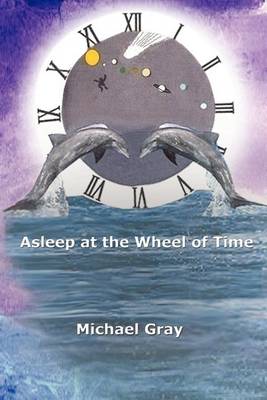 Book cover for Asleep at the Wheel of Time