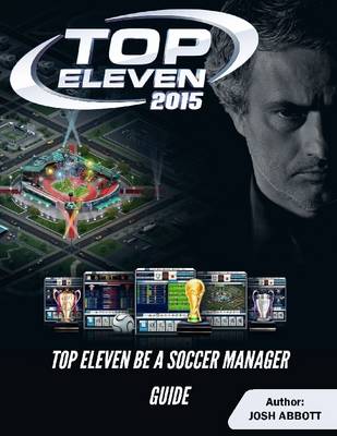 Book cover for Top Eleven Be a Soccer Manager Guide