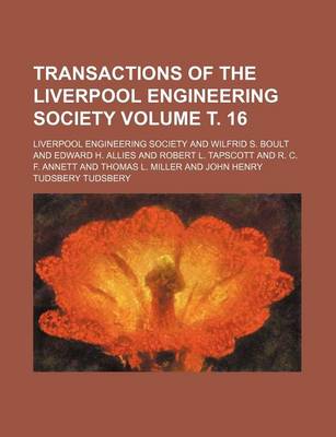 Book cover for Transactions of the Liverpool Engineering Society Volume . 16