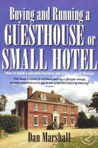 Cover of Buying and Running a Guesthouse or Small Hotel 2nd Edition