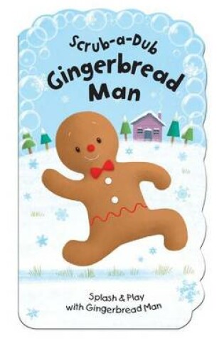 Cover of Scrub-A-Dub Gingerbread Man