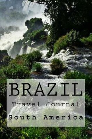 Cover of Brazil South America Travel Journal