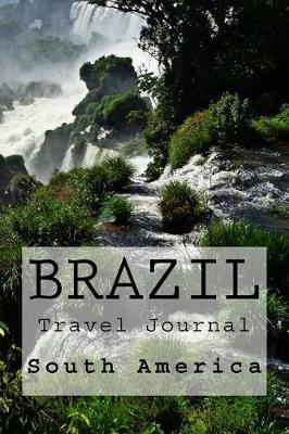 Book cover for Brazil South America Travel Journal