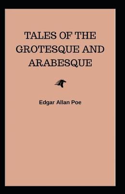 Book cover for Tales of the Grotesque and Arabesque (Illustarted)