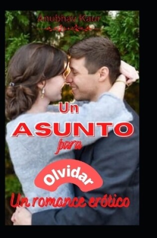 Cover of Un Asunto para Olvidar