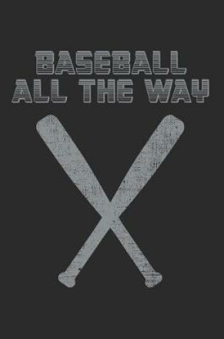 Cover of Baseball All The Way