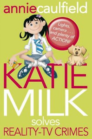 Cover of Katie Milk Solves Reality-TV Crimes