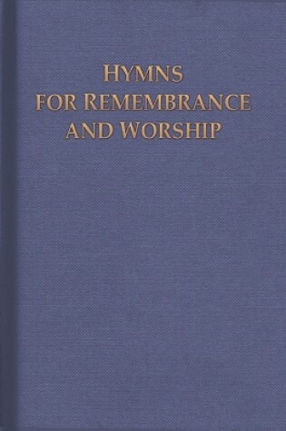 Cover of Hymns for Remembrance and Worship