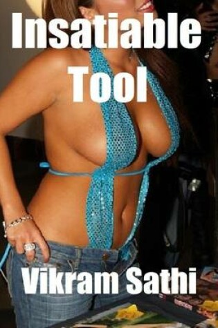 Cover of Insatiable Tool