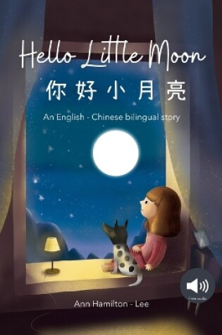 Cover of Hello Little Moon 你好小月亮