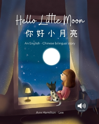 Book cover for Hello Little Moon 你好小月亮