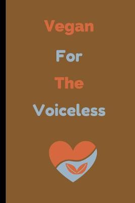 Book cover for Vegan For The Voiceless