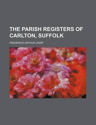 Book cover for The Parish Registers of Carlton, Suffolk