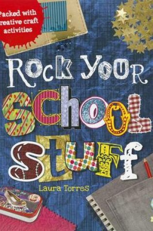 Cover of Rock Your School Stuff