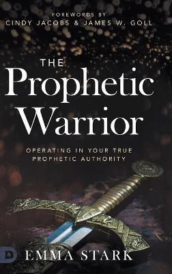 Book cover for The Prophetic Warrior