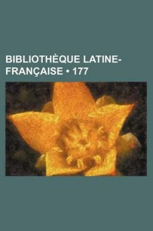 Cover of Bibliotheque Latine-Francaise (177)