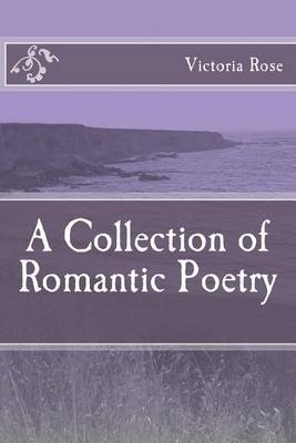 Book cover for A Collection of Romantic Poetry