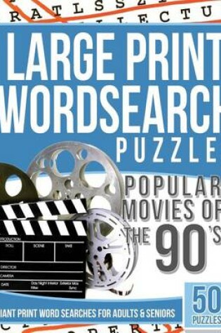 Cover of Large Print Wordsearches Puzzles Popular Movies of the 90s