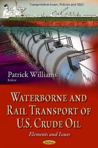 Cover of Waterborne & Rail Transport of U.S. Crude Oil