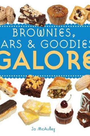 Cover of Brownies, Bars & Goodies Galore