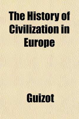 Book cover for The History of Civilization in Europe