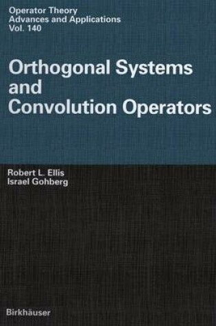 Cover of Orthogonal Systems and Convolution Operators