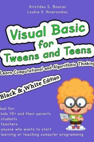 Cover of Visual Basic for Tweens and Teens (Black & White Edition)