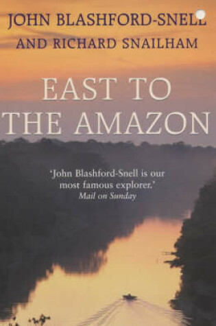 Cover of East to the Amazon