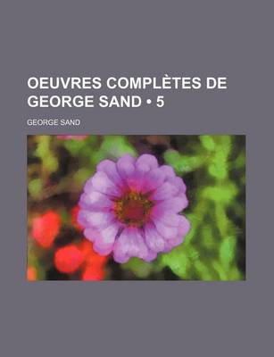 Book cover for Oeuvres Completes de George Sand (5)