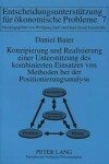 Book cover for Konzipierung Und Realisierung Einer Unterstuetzung Des Kombinierten Einsatzes Von Methoden Bei Der Positionierungsanalyse