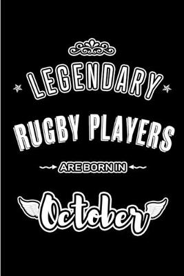 Book cover for Legendary Rugby Players are born in October