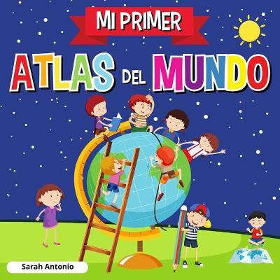 Book cover for Mi Primer Atlas del Mundo