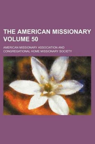 Cover of The American Missionary Volume 50