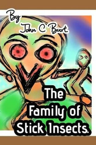 Cover of The Family of Stick Insects.