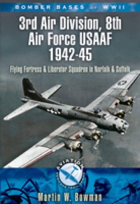 Book cover for 3rd Air Division, 8th Air Force Usaaf 1942-45 Bomber Bases of Wwii