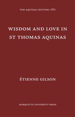Book cover for Wisdom and Love in St. Thomas Aquinas