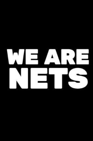 Cover of We Are Nets