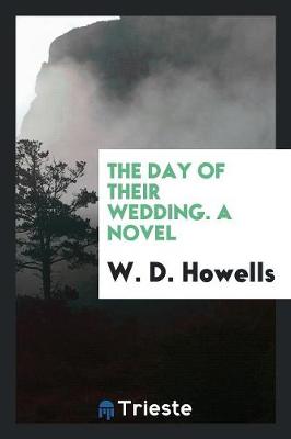 Book cover for The Day of Their Wedding. a Novel